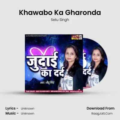 Khawabo Ka Gharonda MP3 Song by Setu Singh Cover