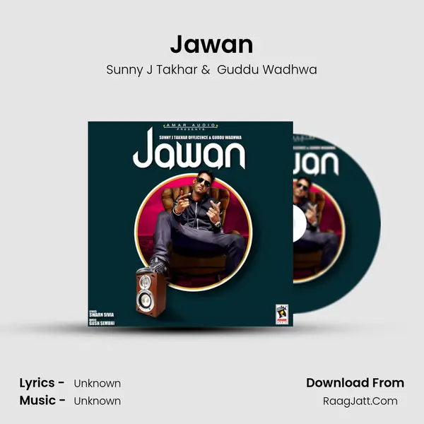Jawan - Sunny J Takhar