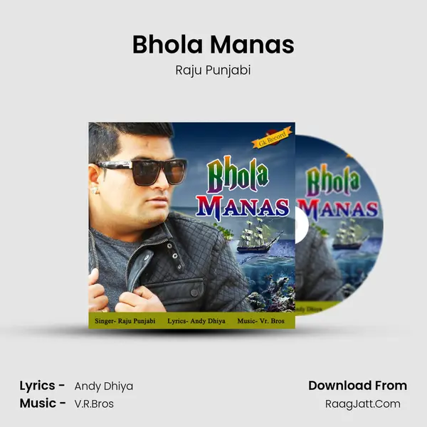 Bhola Manas - Raju Punjabi