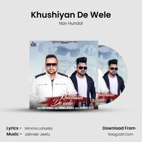 Khushiyan De Wele MP3 Song by Nav Hundal Cover