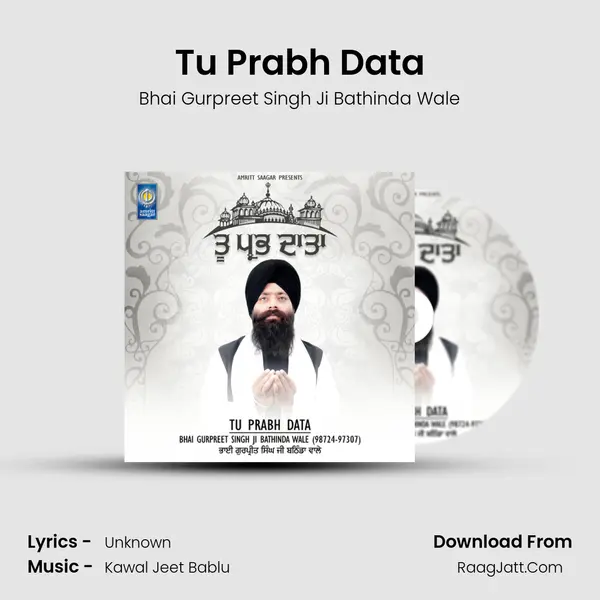 Tu Prabh Data - Bhai Gurpreet Singh Ji Bathinda Wale