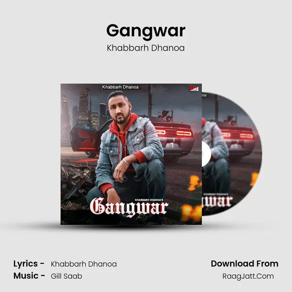 Gangwar - Khabbarh Dhanoa
