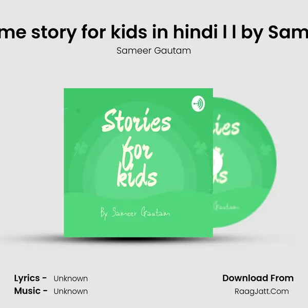 Blacky Bhalu l l bedtime story for kids in hindi l l by Sameer gautam l l A cute MP3 Song by Sameer Gautam Cover