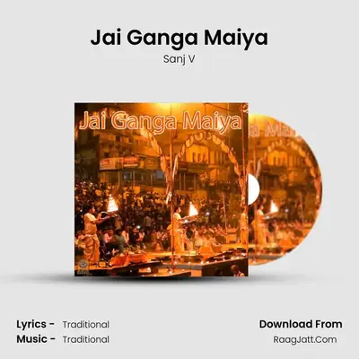 Jai Ganga Maiya - Sanj V