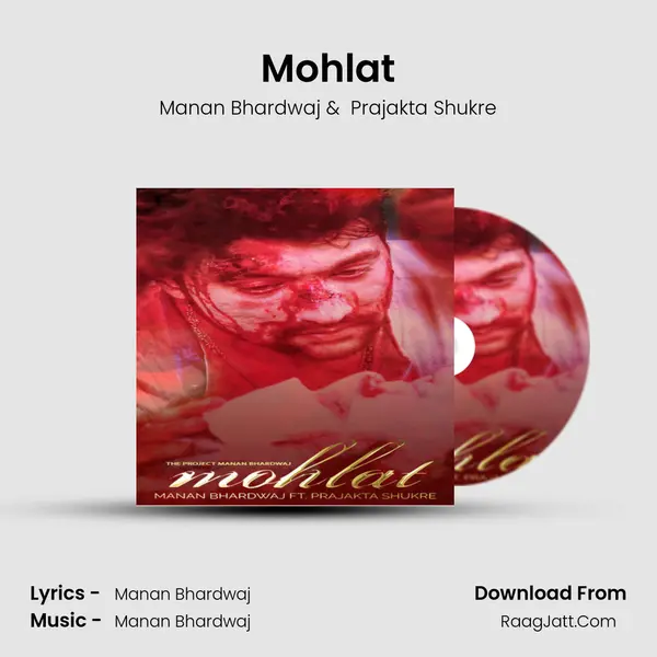 Mohlat - Manan Bhardwaj