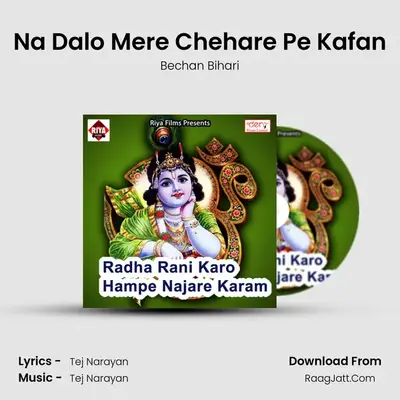 Na Dalo Mere Chehare Pe Kafan Cover