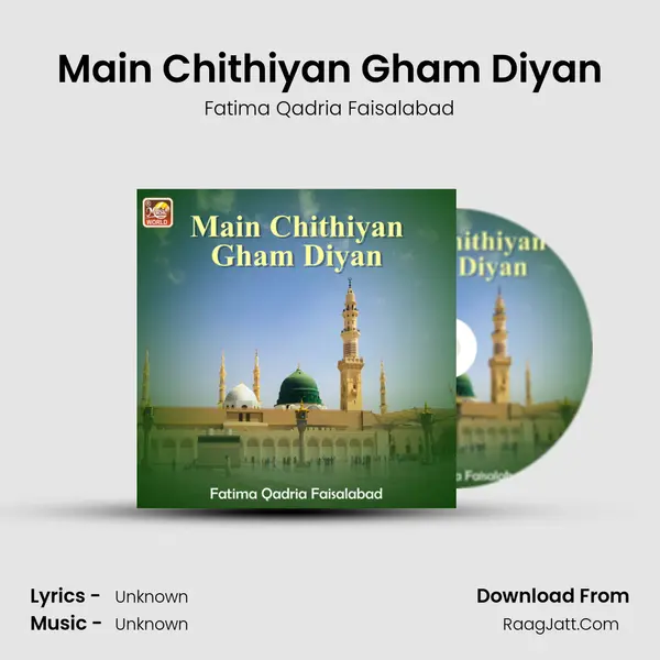Main Chithiyan Gham Diyan - Single - Fatima Qadria Faisalabad
