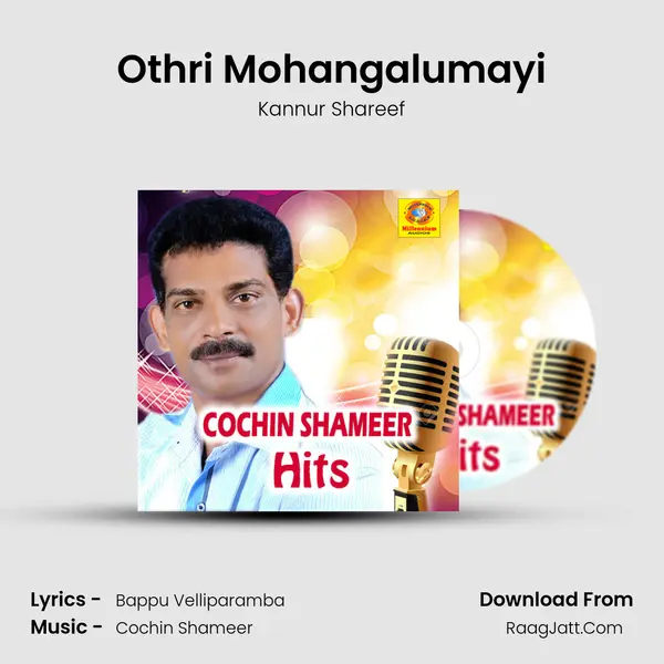 Othri Mohangalumayi MP3 Song by Kannur Shareef Cover