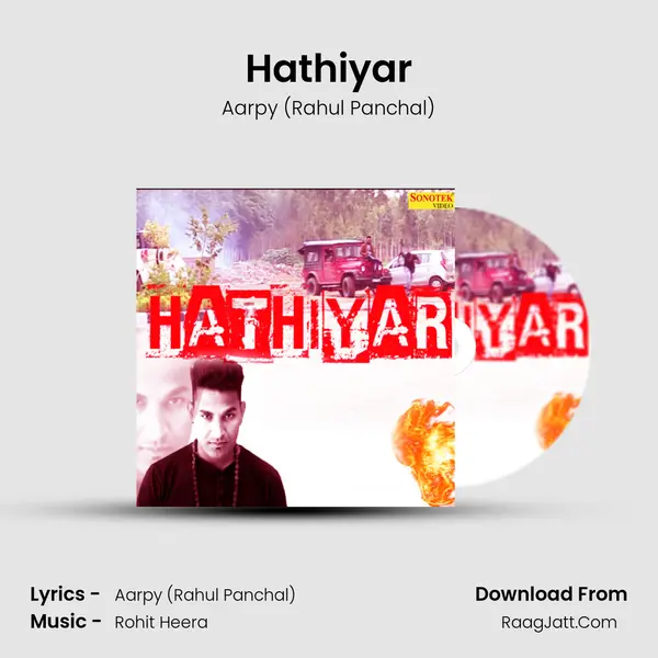 Hathiyar - Aarpy (Rahul Panchal)