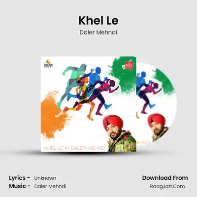 Khel Le - Daler Mehndi