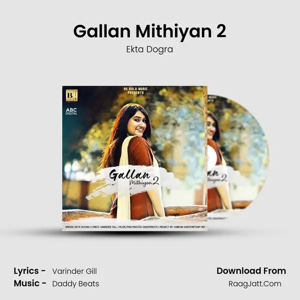Gallan Mithiyan 2 MP3 Song by Ekta Dogra Cover