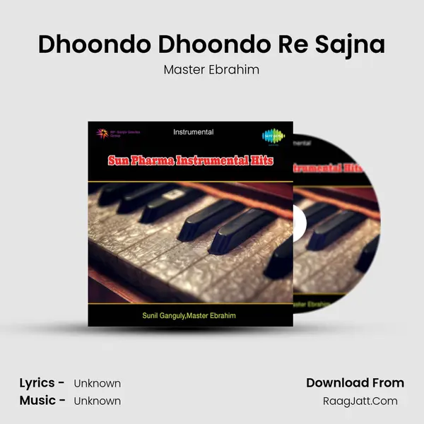 Dhoondo Dhoondo Re Sajna MP3 Song by Master Ebrahim Cover