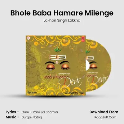 Bhole Baba Hamare Milenge MP3 Song by Lakhbir Singh Lakkha Cover