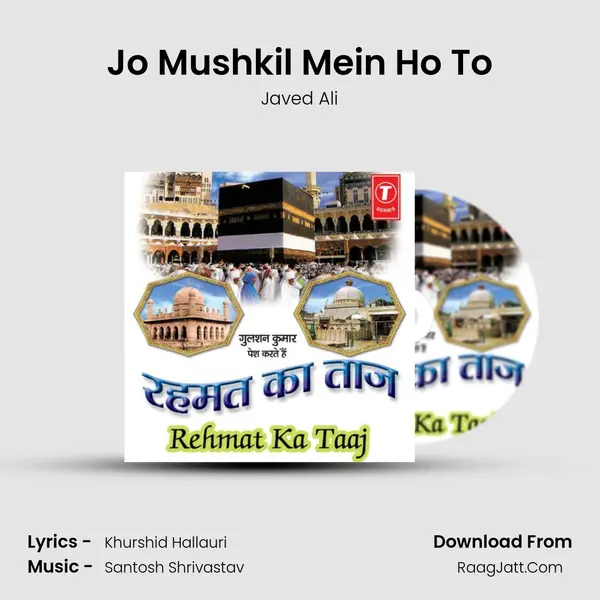 Jo Mushkil Mein Ho To MP3 Song by Javed Ali Cover