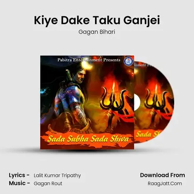 Kiye Dake Taku Ganjei MP3 Song by Gagan Bihari Cover