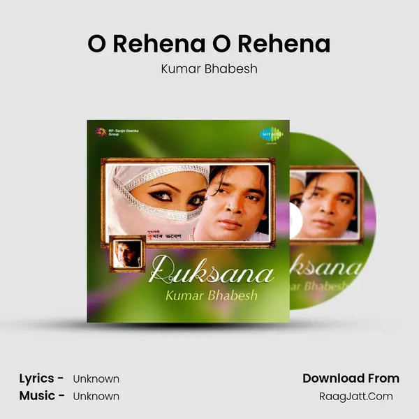 O Rehena O Rehena MP3 Song by Kumar Bhabesh Cover