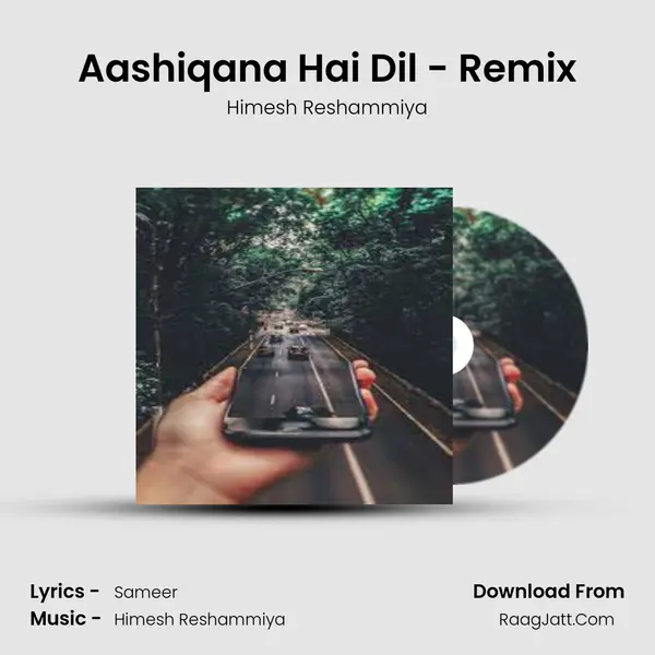 Aashiqana Hai Dil - Remix MP3 Song by Himesh Reshammiya Cover