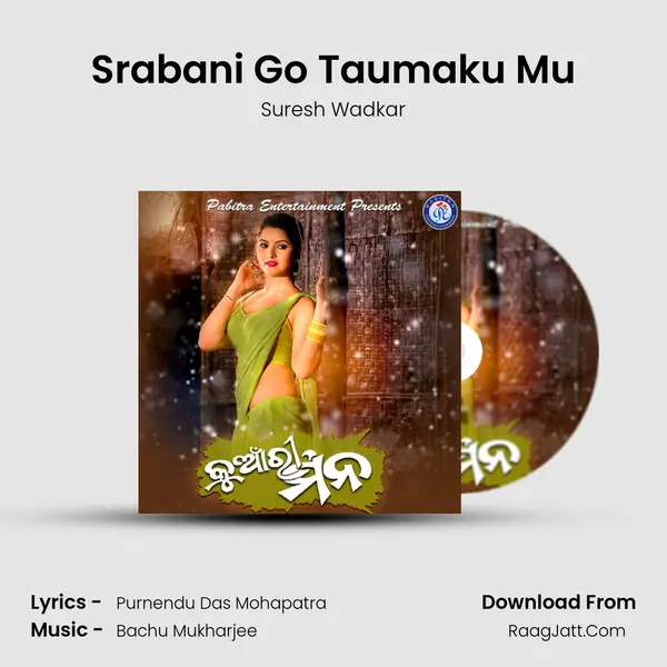 Srabani Go Taumaku Mu MP3 Song by Suresh Wadkar Cover
