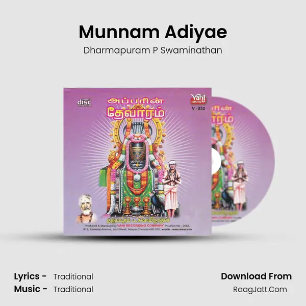 Munnam Adiyae MP3 Song by Dharmapuram P Swaminathan Cover