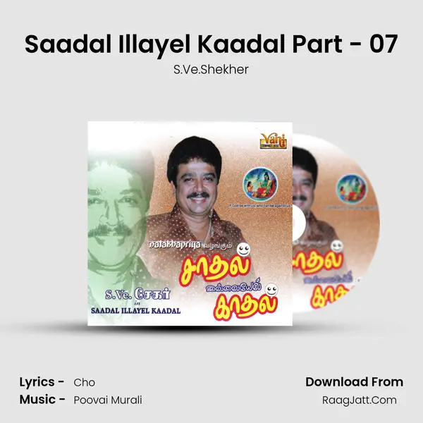 Saadal Illayel Kaadal Part - 07 mp3 song