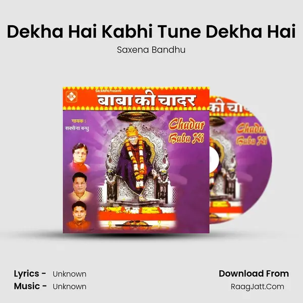 Dekha Hai Kabhi Tune Dekha Hai MP3 Song by Saxena Bandhu Cover