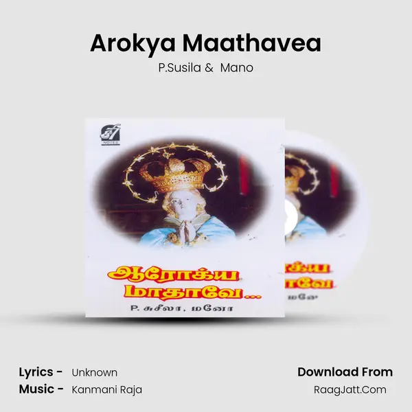 Arokya Maathavea MP3 Song by P.Susila Cover