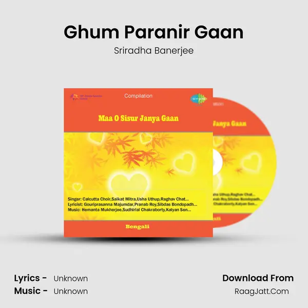 Ghum Paranir Gaan MP3 Song by Sriradha Banerjee Cover