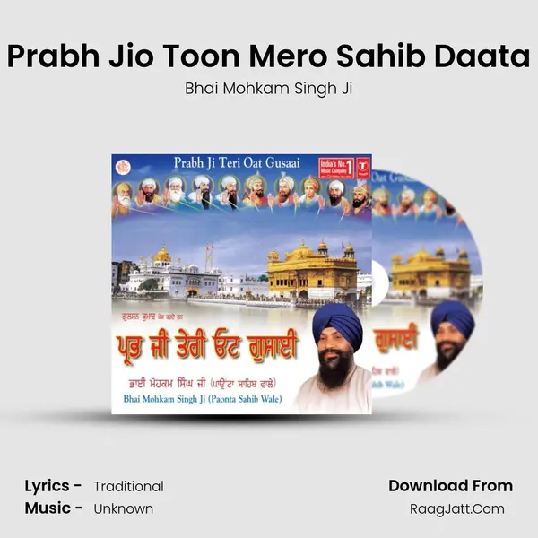 Prabh Jio Toon Mero Sahib Daata MP3 Song by Bhai Mohkam Singh Ji Cover