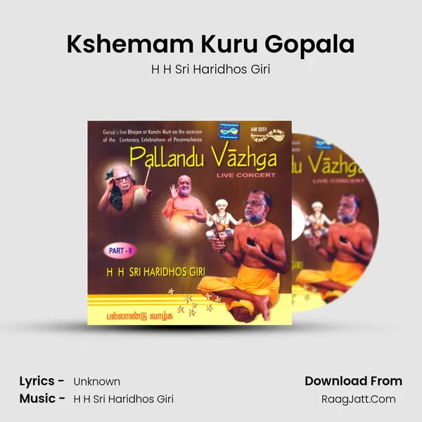Kshemam Kuru Gopala MP3 Song by H H Sri Haridhos Giri Cover