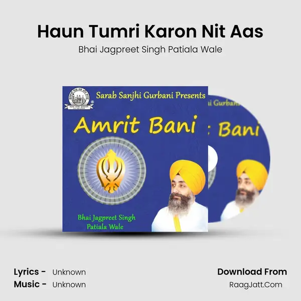 Haun Tumri Karon Nit Aas mp3 song