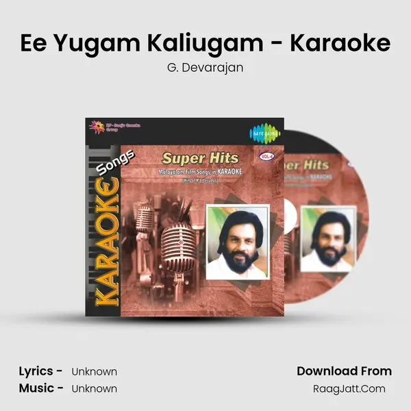 Ee Yugam Kaliugam - Karaoke MP3 Song by G. Devarajan Cover