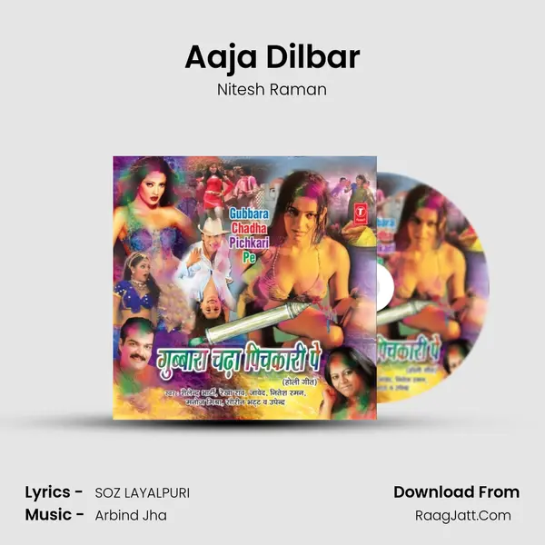 Aaja Dilbar MP3 Song by Nitesh Raman Cover