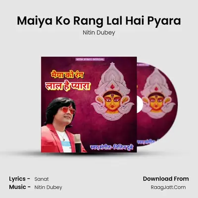 Maiya Ko Rang Lal Hai Pyara MP3 Song by Nitin Dubey Cover