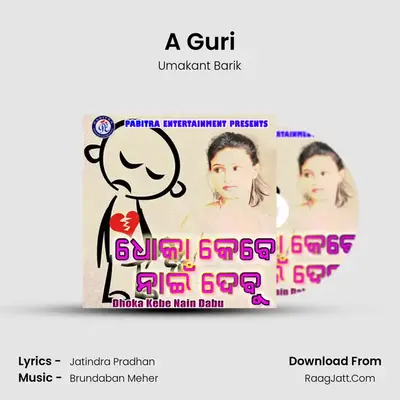 A Guri MP3 Song by Umakant Barik Cover
