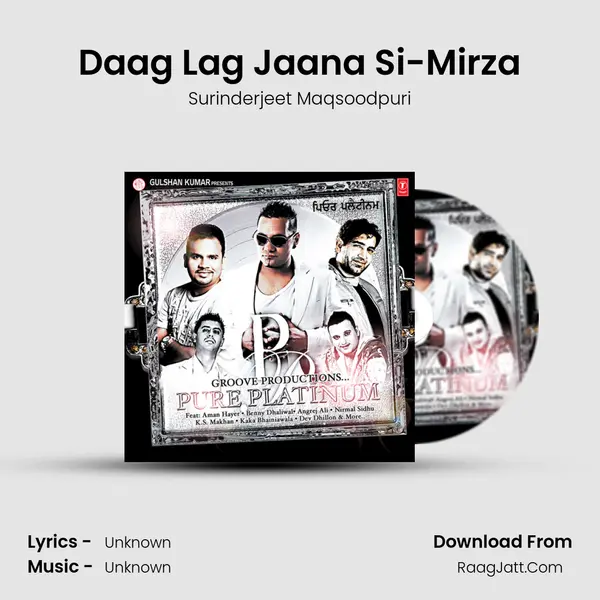 Daag Lag Jaana Si-Mirza MP3 Song by Surinderjeet Maqsoodpuri Cover