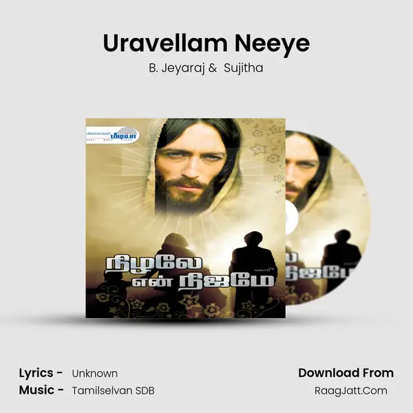 Uravellam Neeye MP3 Song by B. Jeyaraj Cover