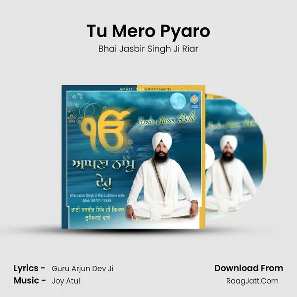 Tu Mero Pyaro MP3 Song by Bhai Jasbir Singh Ji Riar Cover