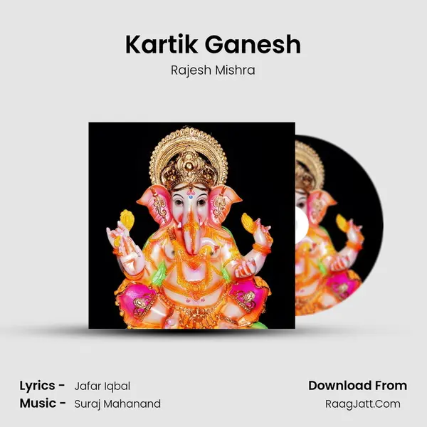 Kartik Ganesh MP3 Song by Rajesh Mishra Cover