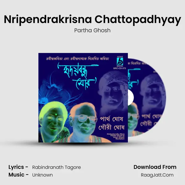 Nripendrakrisna Chattopadhyay MP3 Song by Partha Ghosh Cover