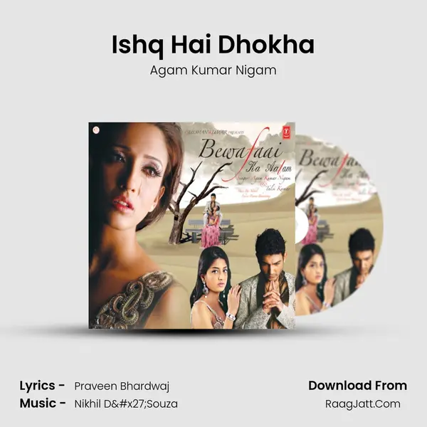 Ishq Hai Dhokha MP3 Song by Agam Kumar Nigam Cover