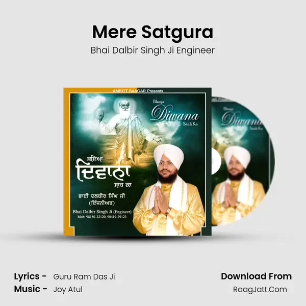 Mere Satgura MP3 Song by Bhai Dalbir Singh Ji Engineer Cover