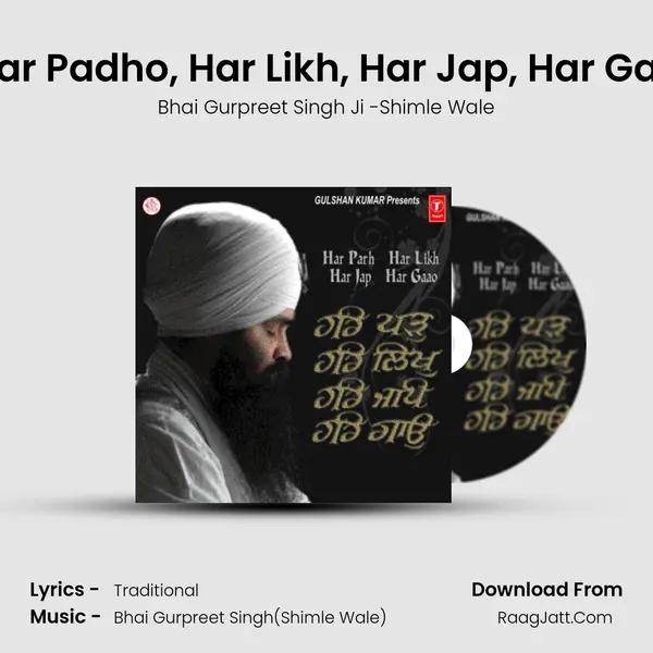 Har Padho, Har Likh, Har Jap, Har Gao MP3 Song by Bhai Gurpreet Singh Ji -Shimle Wale Cover