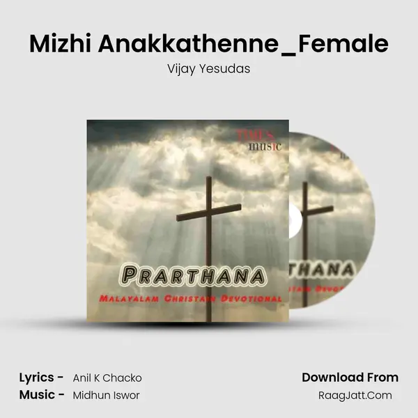 Mizhi Anakkathenne_Female MP3 Song by Vijay Yesudas Cover