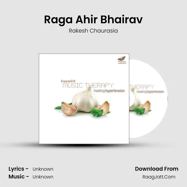 Raga Ahir Bhairav MP3 Song by Rakesh Chaurasia Cover