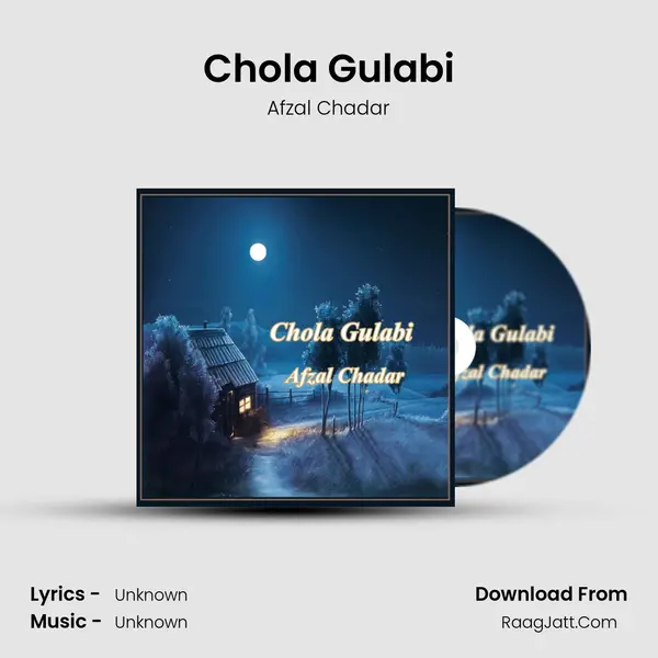 Chola Gulabi MP3 Song by Afzal Chadar Cover