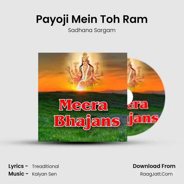 Payoji Mein Toh Ram MP3 Song by Sadhana Sargam Cover