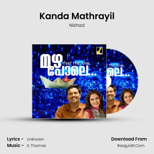 Kanda Mathrayil MP3 Song by Nishad Cover