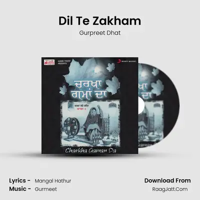 Dil Te Zakham MP3 Song by Gurpreet Dhat Cover