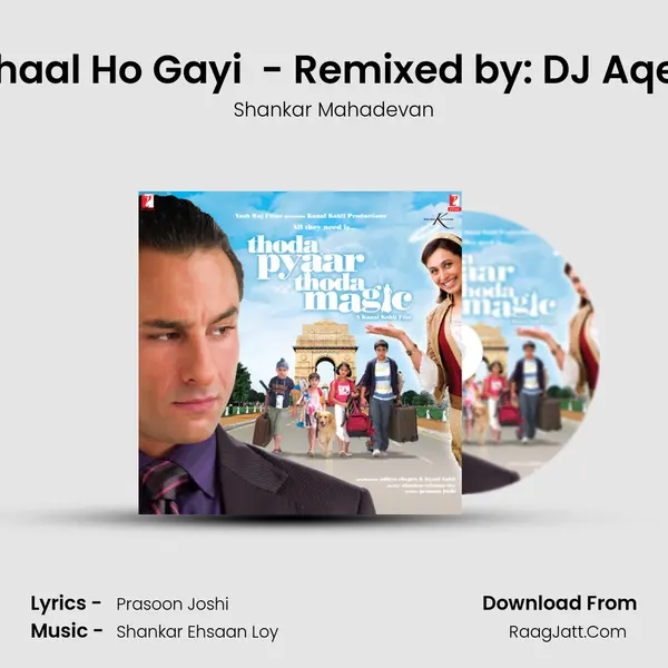 Nihaal Ho Gayi (Remix) - Remixed by: DJ Aqeel MP3 Song by Shankar Mahadevan Cover