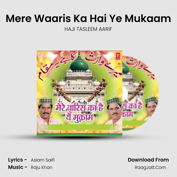 Mere Waaris Ka Hai Ye Mukaam MP3 Song by HAJI TASLEEM AARIF Cover